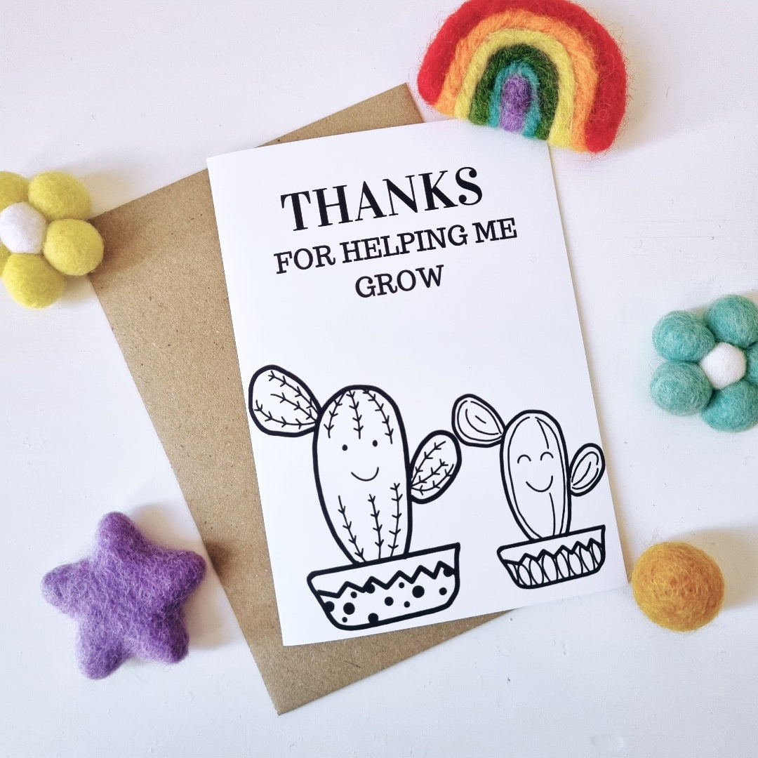 Colour Me In Teachers Thanks for Helping Me Grow Cactus Design - A6 Greeting Card